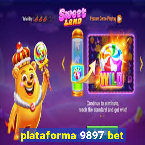 plataforma 9897 bet